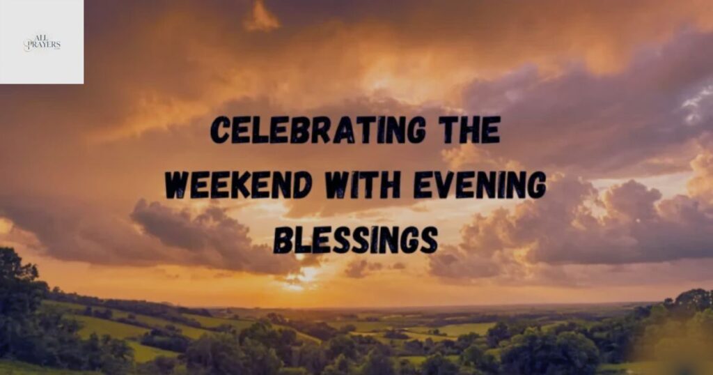 celebrating_the_weekend_with_evening_blessings