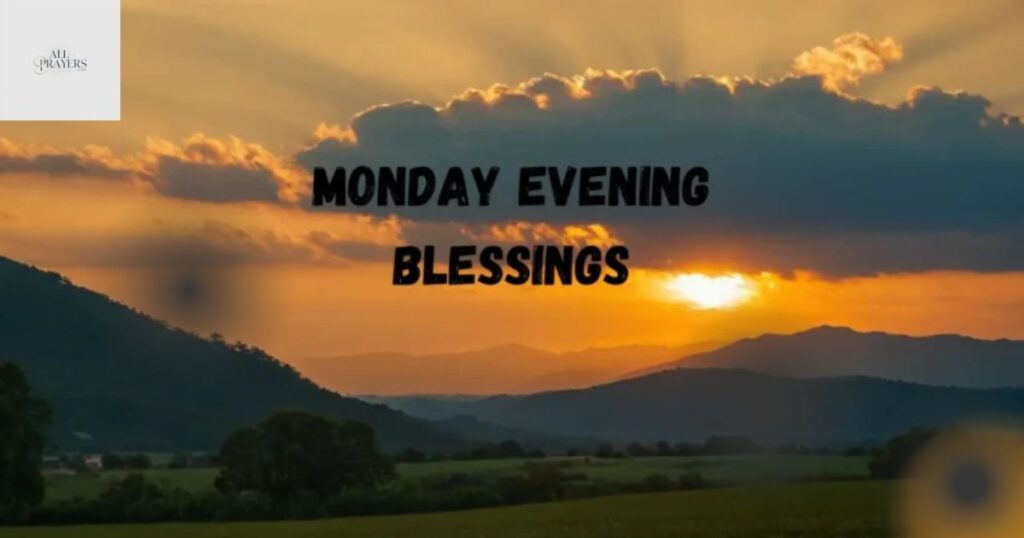 monday_evening_blessings